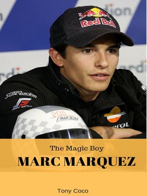 cover image of Marc Marquez, the Magic Boy